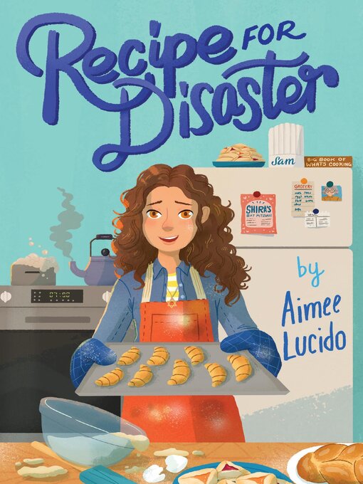 Title details for Recipe for Disaster by Aimee Lucido - Available